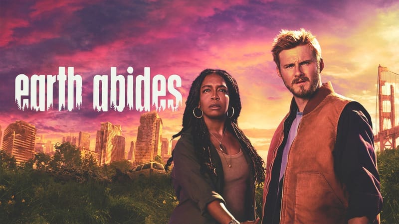 Earth Abides Season 1: Release date and Episodes guide