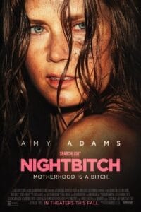 Nightbitch 2024: Amy Adams' Transformative Role in a Darkly Comedic Horror