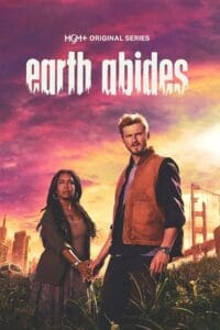 Earth Abides Season 1: A Post-Apocalyptic Journey Begins