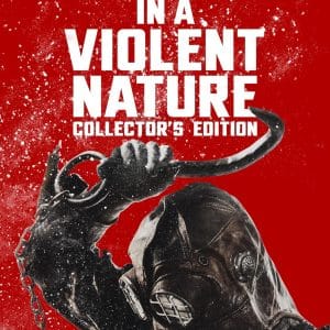 In A Violent Nature Collector’s Edition [Blu-Ray]