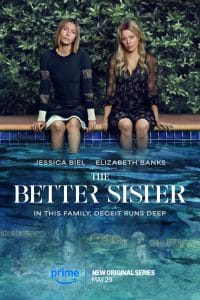 The Better Sister Season 1: A Must-Watch Thriller