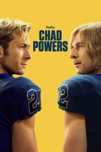 Chad Powers Season 1: Glen Powell’s Hilarious Football Comeback Hits Hulu