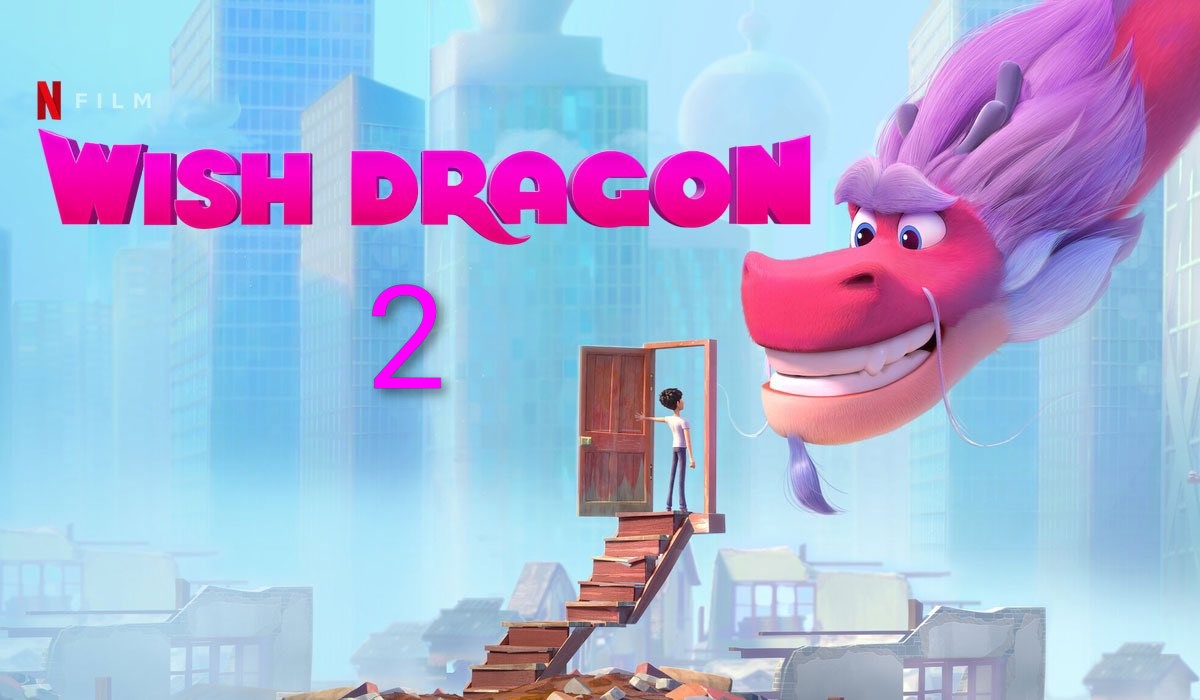 Is There a Wish Dragon 2 Movie? Everything We Know So Far